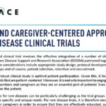 Article-Patient and Caregiver Centered Approaches in Rare Disease Clinical Trials