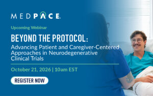 2026 Neurodegenerative Webinar - Advancing Patient and Caregiver-Centered Approaches in Clinical Trials